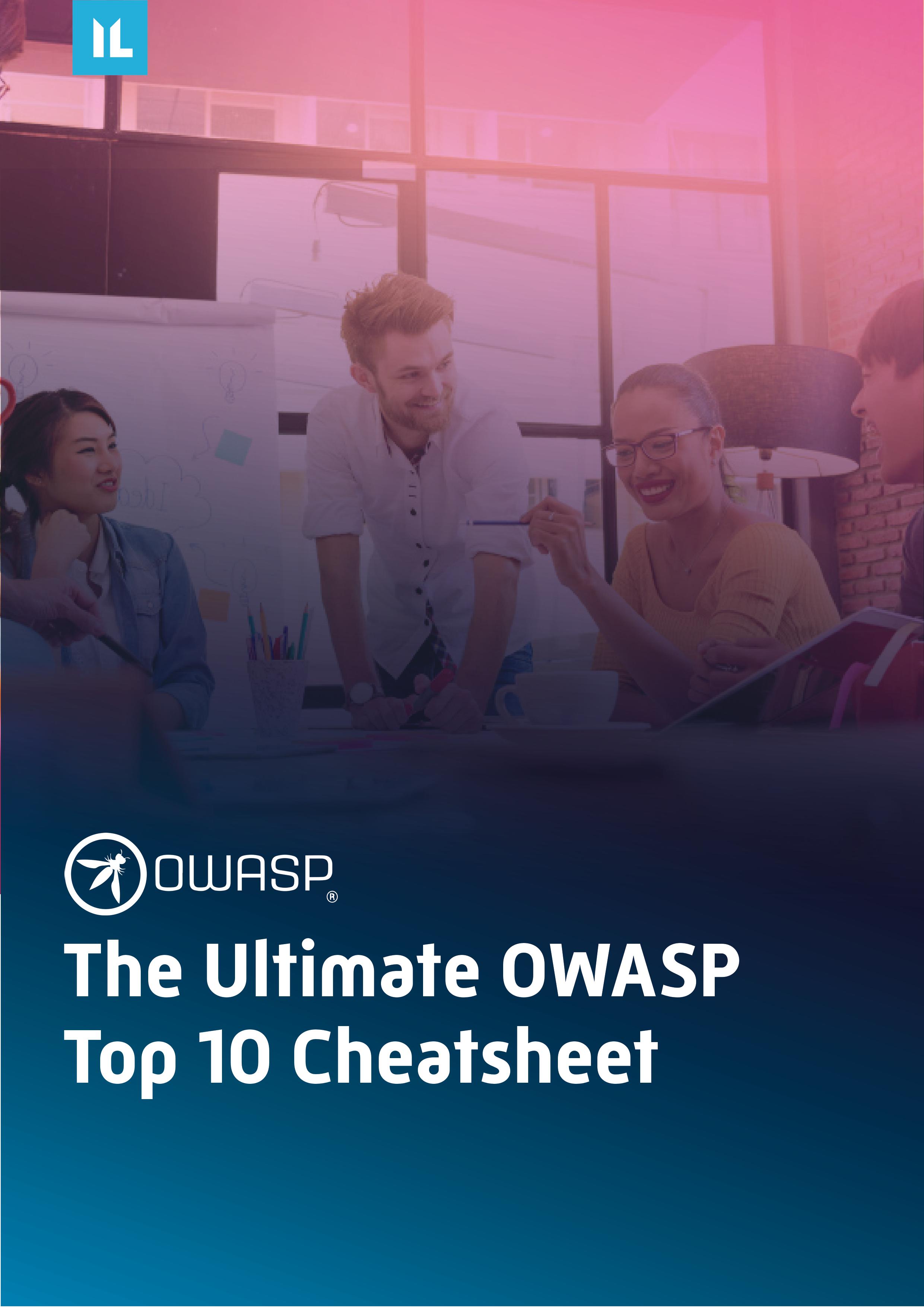 The Ultimate Owasp Top 10 Cheat Sheet